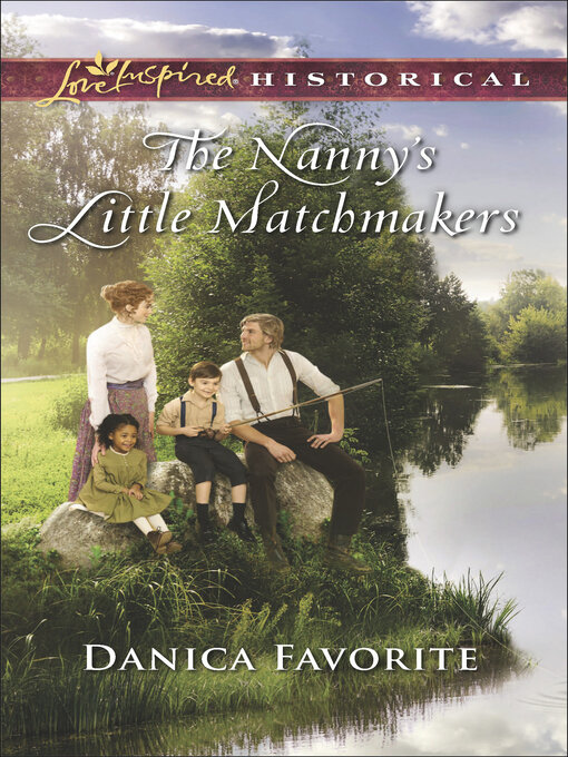 Title details for The Nanny's Little Matchmakers by Danica Favorite - Available